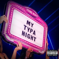 My Typa Night - Single - Young Misfit