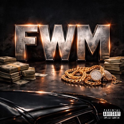 FWM (feat. Jd Da Iron Kid) - Single