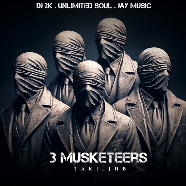 3 Musketeers (feat. Taki_JHB) - Single - Album by DJ 2K, Jay