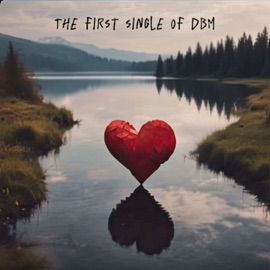 I Don't Ask You to Love Me Again DBM