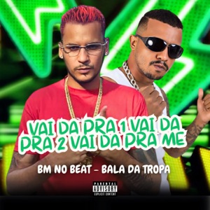 Vai da pra 1 Vai da pra 2 Vai da pra Me