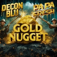 Gold Nugget - Single - Decon Blu & Pa Pa Fresh