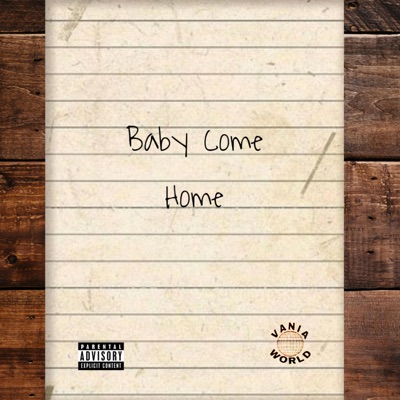 Baby Come Home