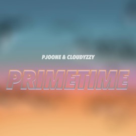Primetime (feat. Cloudyzzy) Pjoone