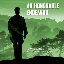 An Honorable Endeavor (Unabridged)