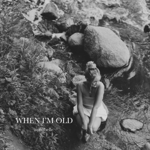 When I'm Old - Single