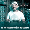 Eu Vou Guardar Você No Meu Celular - Single