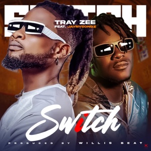 Switch (feat. Jaynysongz)