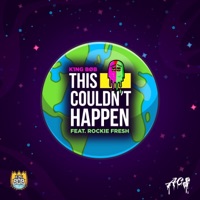 This Couldn't Happen (feat. Rockie Fresh) - Single - King Bob