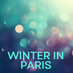 Winter in Paris: BGM Mood Piano
