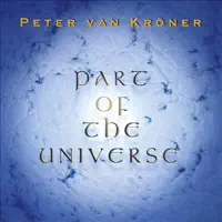 Part of the Universe — Peter van Kröner