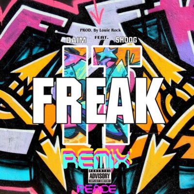 Freak It (feat. PEACE & Shoog) - Single