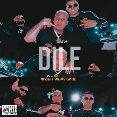 DILE (feat. Ismaro & Juancho) - Single