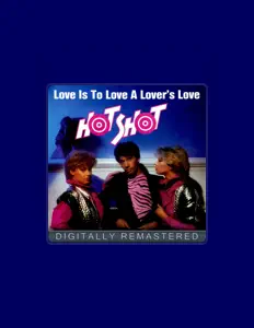 Hör dir Hot Shot an, schau dir Musikvideos an, lies die Biografie, finde Tourdaten und mehr!