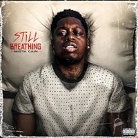 Still Breathing - Mista Cain