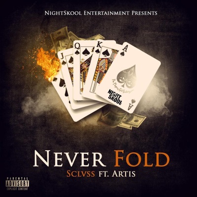 Never Fold (feat. Artis) - Single