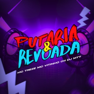 Putaria & Revoada (feat. DJ ZB ORIGINAL)