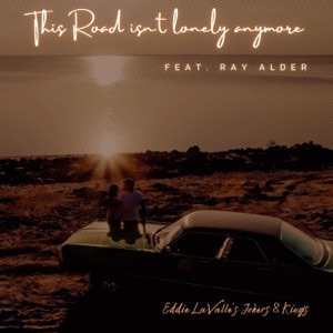 This Road Isn't Lonely Anymore (feat. Ray Alder) - Single
