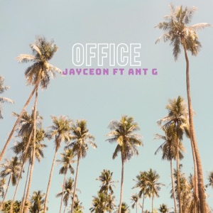 Office (feat. Ant G) - Single