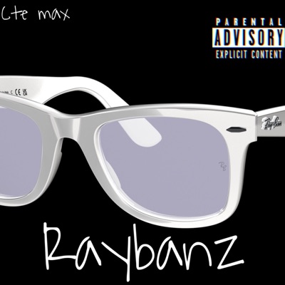 Raybanz - Single