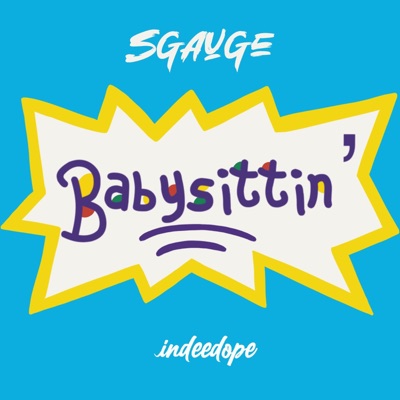 BABYSITTIN' - Single