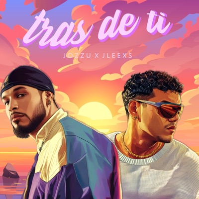 Tras de ti (feat. Jozzu RD) - Single