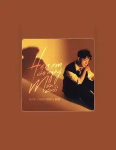 Listen to Đặng Vĩnh Thịnh, watch music videos, read bio, see tour dates & more!