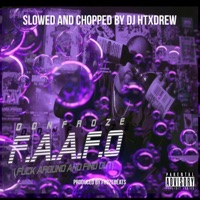 F.A.A.F.O Slowed and Chopped by DJ HTXDrew - Single - Don Froze