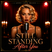 Still Standing After You