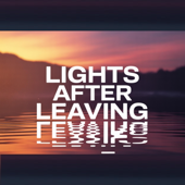 Lights After Leaving