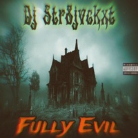 Fully Evil - Single - Dj Str8jvckxt