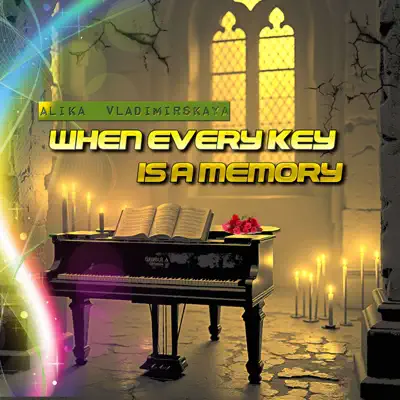 Listen to When every key is a memory - EP by Alika Vladimirskaya