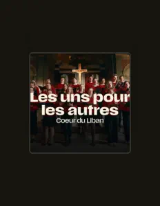 Ascolta Cœur du Liban, guarda video musicali, leggi la biografia, vedi le date del tour & altro!