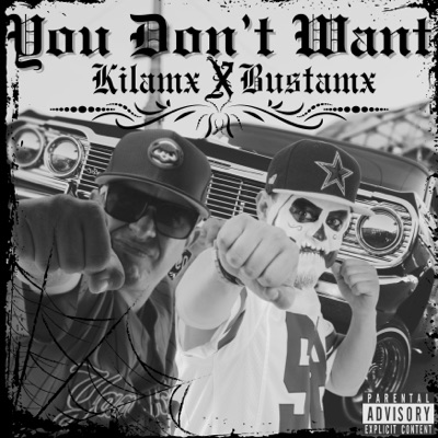 You Don't Want (feat. Bustamx) - Single