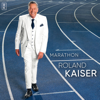 Marathon (Deluxe Edition) - Roland Kaiser