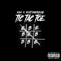 TicTacToe (feat. BigTimeBake) - Single - EAC