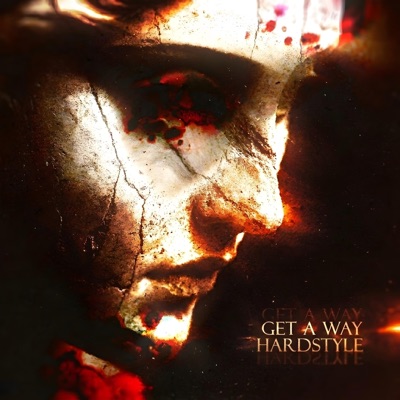 GET A WAY (HARDSTYLE) - EP