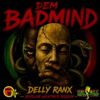 Dem Badmind - Single - Delly Ranx