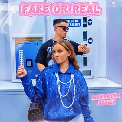 Fake or Real (feat. Marine Far) - Single