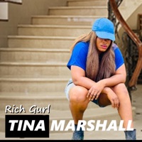 Rich Gurl - Single - Tina Marshall