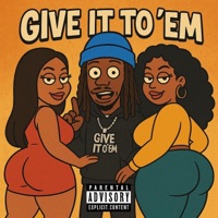 Give It To Em' (feat. Bunkey Williams) - Single - Dq4equis