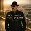 DJ Beba - Hold On To Your Dreams