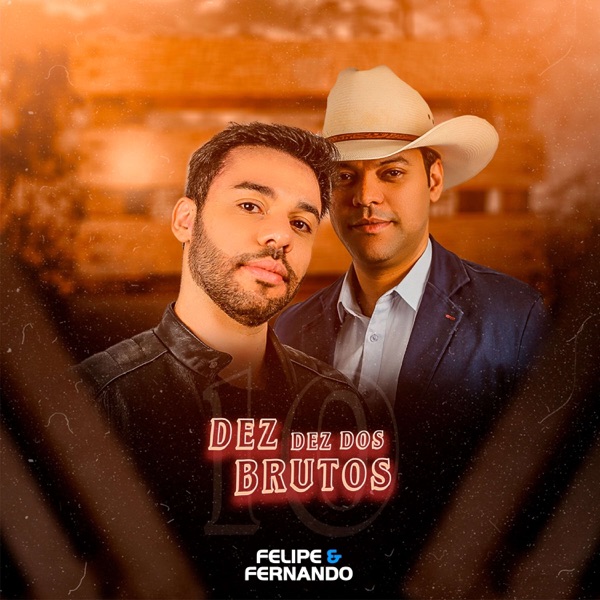 Dez Dez dos Brutos (Ao Vivo)