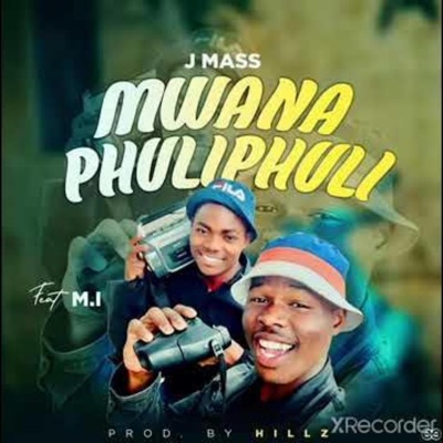 Mwana PhuliPhuli (feat. J Mass) - Single