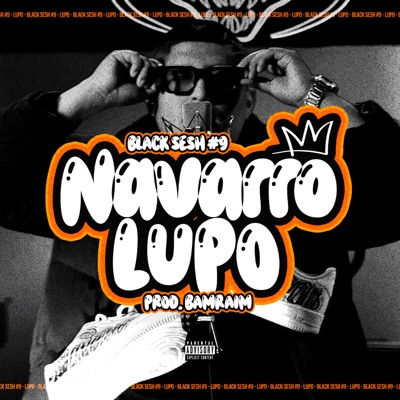 NAVARRO LUPO & Bamraim - Black Sesh #9