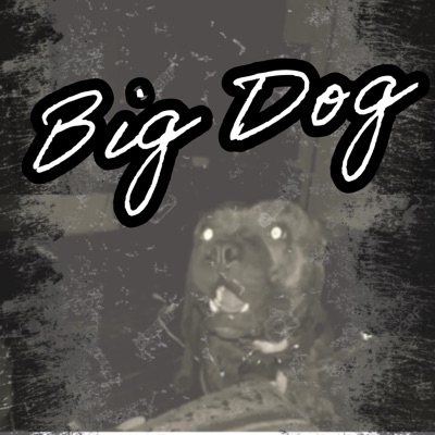 Big Dog - Single