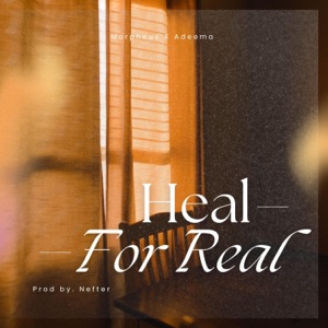 Heal for Real (feat. Adeema)