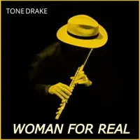 Woman For Real — TONEDRAKE