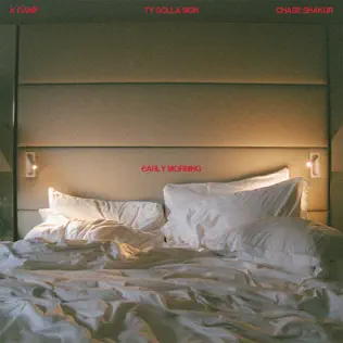 K CAMP, Ty Dolla $ign & Chase Shakur – Early Morning – Single (2025) K CAMP, Ty Dolla $ign & Chase Shakur – Early Morning – Single (2025)