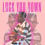 Runi Jay - Lock You Down
